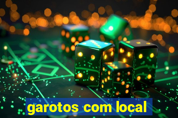 garotos com local